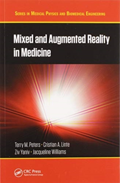 Mixed and Augmented Reality in Medicine, Paperback / softback Book