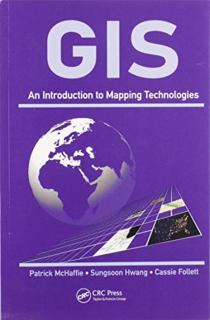 GIS : An Introduction to Mapping Technologies, Paperback / softback Book