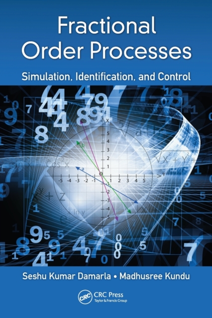 Fractional Order Processes : Simulation, Identification, and Control, Paperback / softback Book