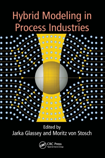 Hybrid Modeling in Process Industries, Paperback / softback Book