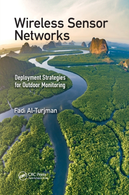 Wireless Sensor Networks : Deployment Strategies for Outdoor Monitoring, Paperback / softback Book