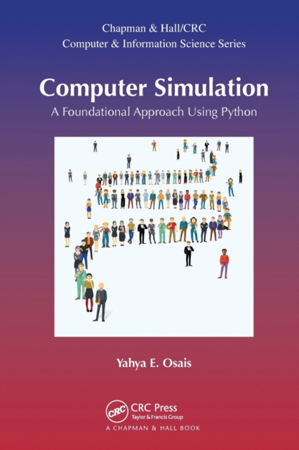 Computer Simulation : A Foundational Approach Using Python, Paperback / softback Book