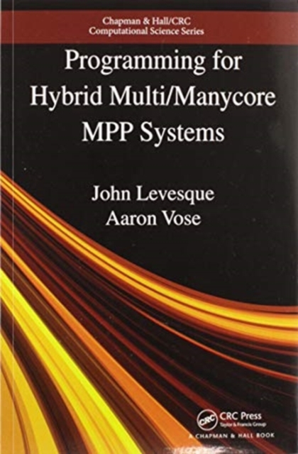 Programming for Hybrid Multi/Manycore MPP Systems, Paperback / softback Book