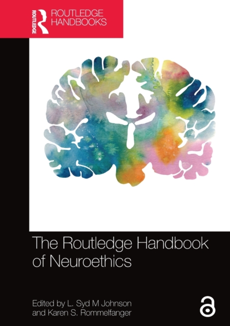 The Routledge Handbook of Neuroethics, Paperback / softback Book