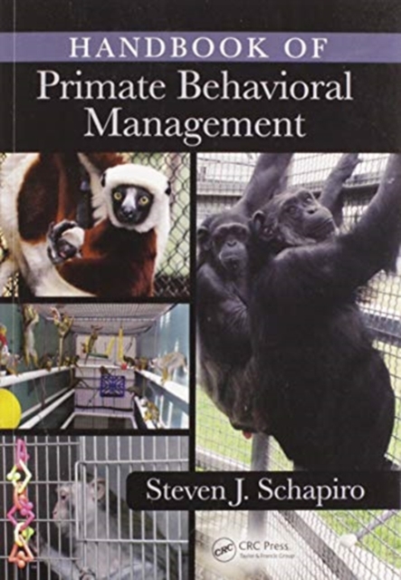 Handbook of Primate Behavioral Management, Paperback / softback Book