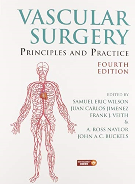 Vascular Surgery : Principles and Practice, Fourth Edition, Paperback / softback Book