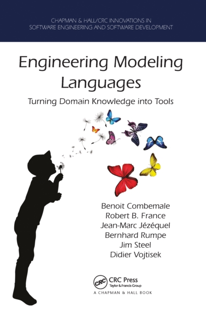 Engineering Modeling Languages : Turning Domain Knowledge into Tools, Paperback / softback Book
