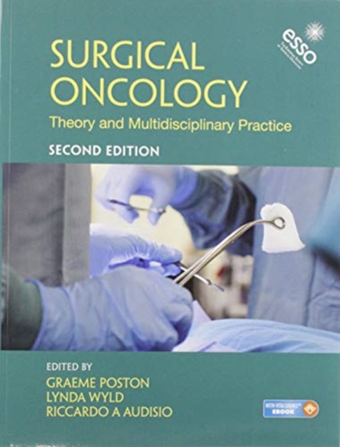 Surgical Oncology : Theory and Multidisciplinary Practice, Second Edition, Paperback / softback Book