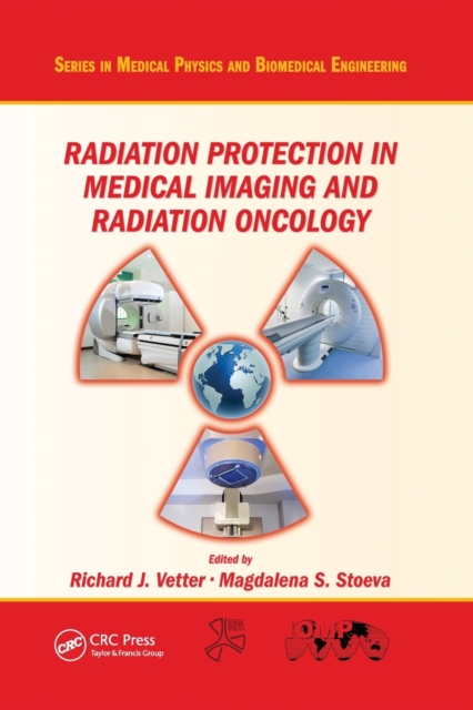 Radiation Protection in Medical Imaging and Radiation Oncology, Paperback / softback Book