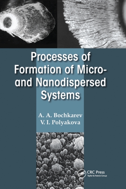 Processes of Formation of Micro -and Nanodispersed Systems, Paperback / softback Book