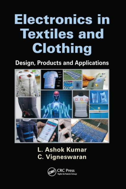 Electronics in Textiles and Clothing : Design, Products and Applications, Paperback / softback Book