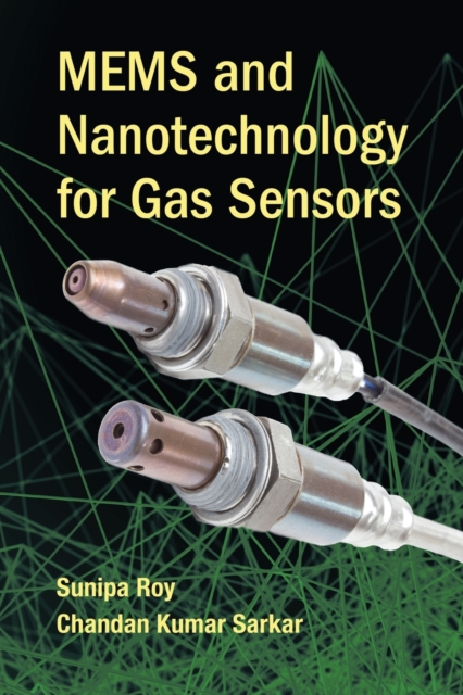 MEMS and Nanotechnology for Gas Sensors, Paperback / softback Book