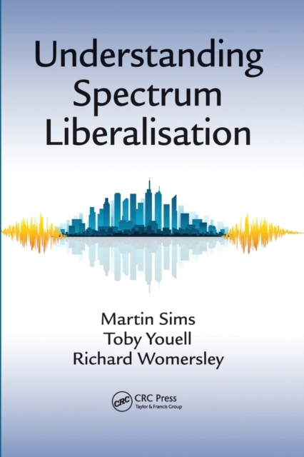 Understanding Spectrum Liberalisation, Paperback / softback Book