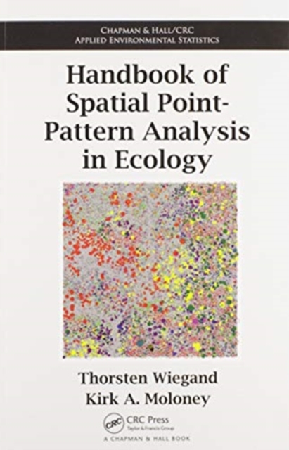 Handbook of Spatial Point-Pattern Analysis in Ecology, Paperback / softback Book