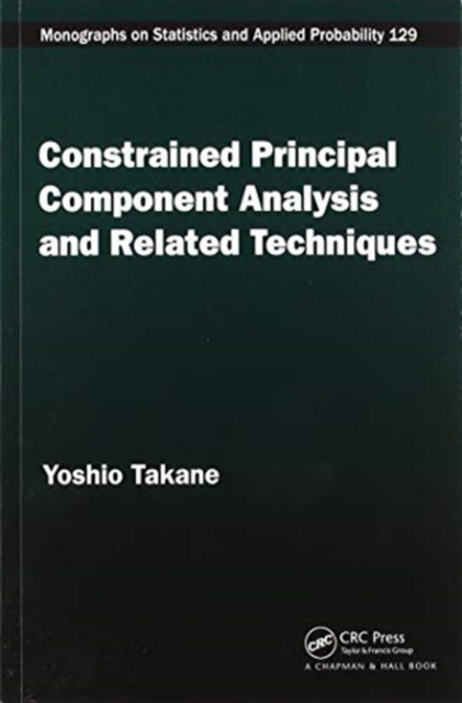 Constrained Principal Component Analysis and Related Techniques, Paperback / softback Book