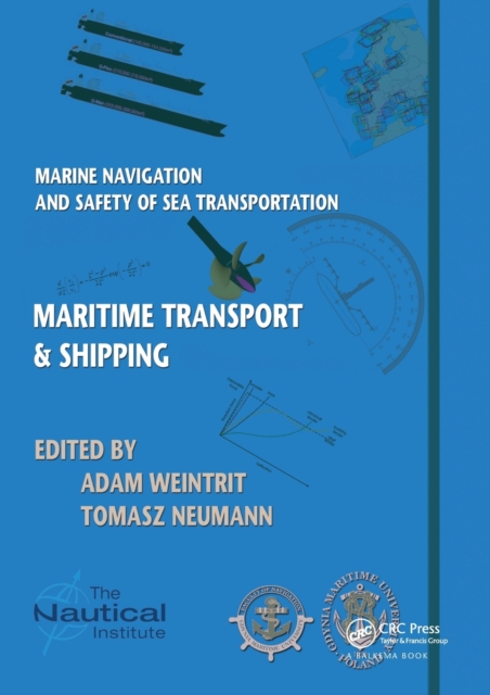 Marine Navigation and Safety of Sea Transportation : Maritime Transport & Shipping, Paperback / softback Book