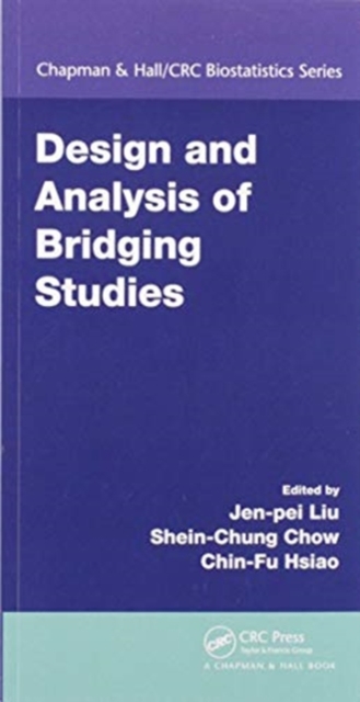 Design and Analysis of Bridging Studies, Paperback / softback Book
