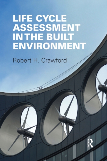 Life Cycle Assessment in the Built Environment, Paperback / softback Book
