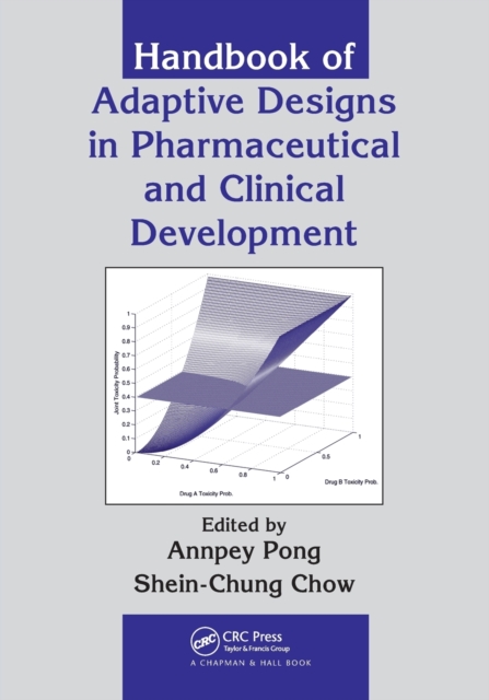 Handbook of Adaptive Designs in Pharmaceutical and Clinical Development, Paperback / softback Book