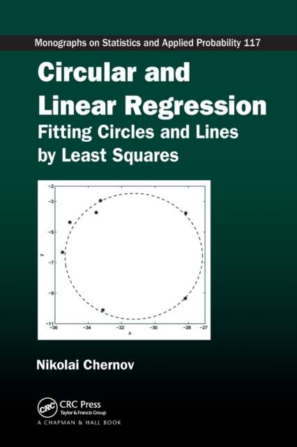 Circular and Linear Regression : Fitting Circles and Lines by Least Squares, Paperback / softback Book