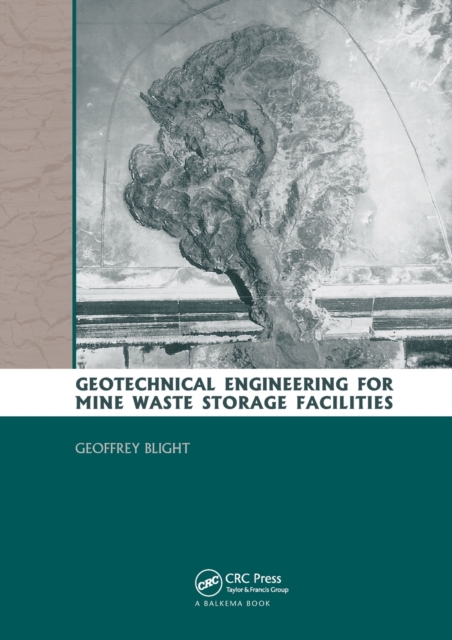 Geotechnical Engineering for Mine Waste Storage Facilities, Paperback / softback Book