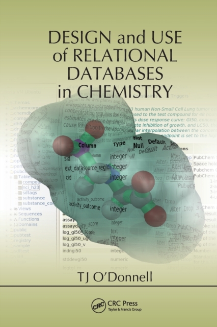 Design and Use of Relational Databases in Chemistry, Paperback / softback Book