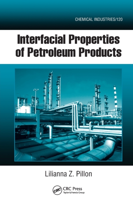 Interfacial Properties of Petroleum Products, Paperback / softback Book