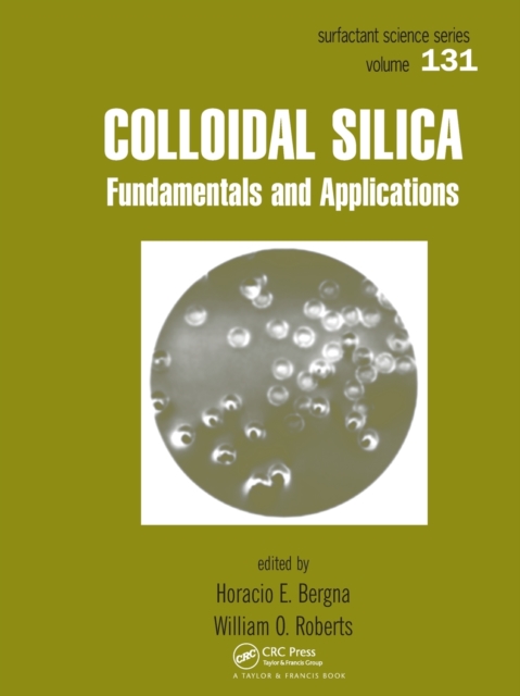 Colloidal Silica : Fundamentals and Applications, Paperback / softback Book