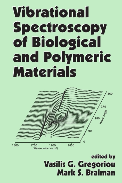 Vibrational Spectroscopy of Biological and Polymeric Materials, Paperback / softback Book