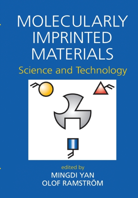 Molecularly Imprinted Materials : Science and Technology, Paperback / softback Book