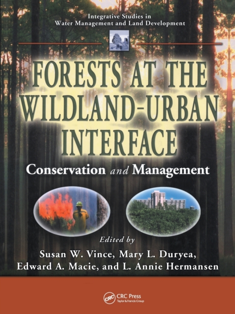 Forests at the Wildland-Urban Interface : Conservation and Management, Paperback / softback Book