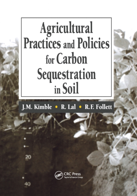 Agricultural Practices and Policies for Carbon Sequestration in Soil, Paperback / softback Book