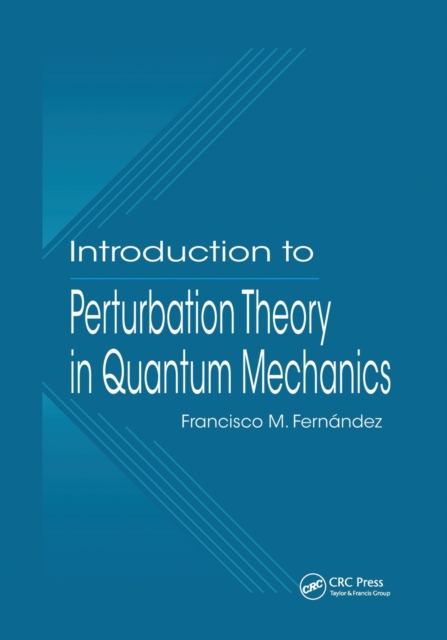 Introduction to Perturbation Theory in Quantum Mechanics, Paperback / softback Book