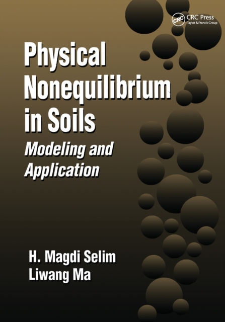 Physical Nonequilibrium in Soils : Modeling and Application, Paperback / softback Book