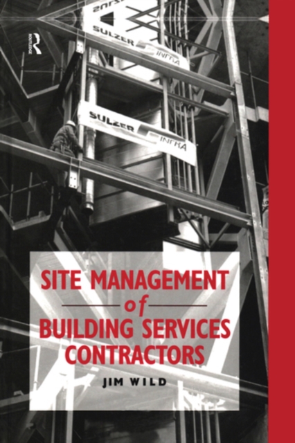 Site Management of Building Services Contractors, Paperback / softback Book