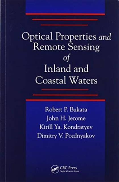 Optical Properties and Remote Sensing of Inland and Coastal Waters, Paperback / softback Book