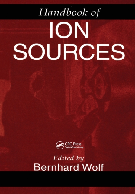 Handbook of Ion Sources, Paperback / softback Book