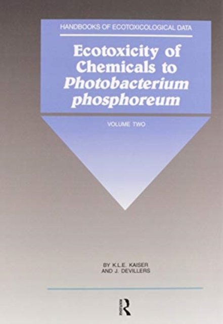 Ecotoxicity of Chemicals to Photobacterium Phosphoreum, Paperback / softback Book