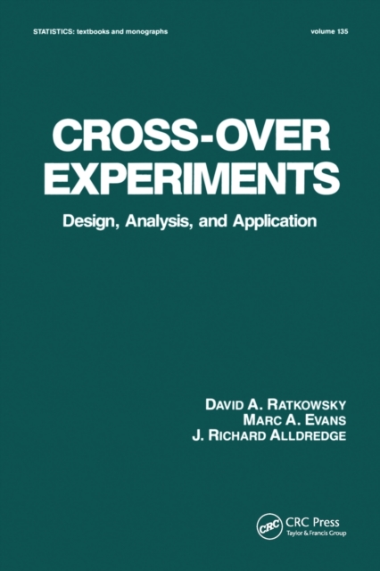 Cross-Over Experiments : Design, Analysis and Application, Paperback / softback Book
