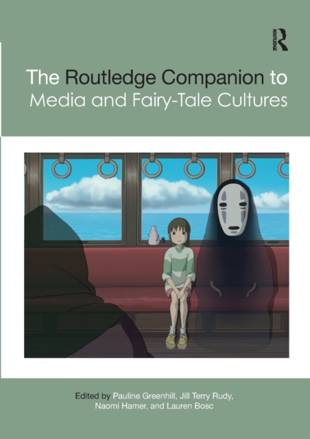 The Routledge Companion to Media and Fairy-Tale Cultures, Paperback / softback Book