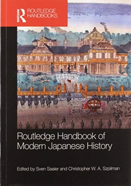 Routledge Handbook of Modern Japanese History, Paperback / softback Book