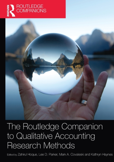The Routledge Companion to Qualitative Accounting Research Methods, Paperback / softback Book