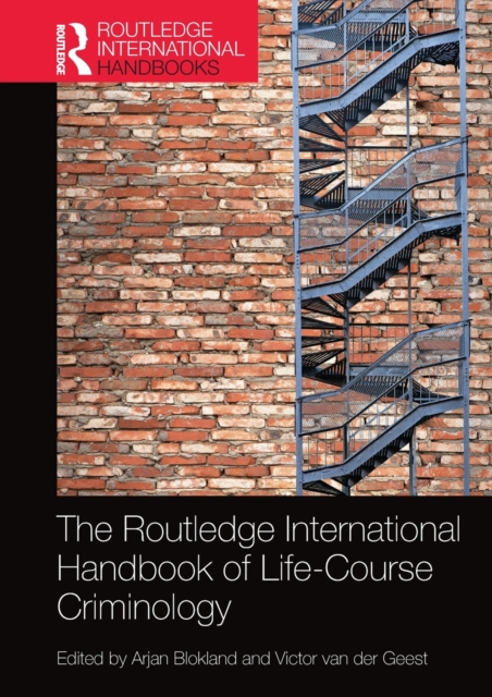 The Routledge International Handbook of Life-Course Criminology, Paperback / softback Book