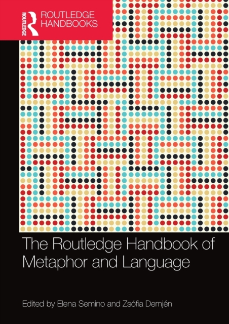 The Routledge Handbook of Metaphor and Language, Paperback / softback Book