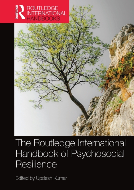 The Routledge International Handbook of Psychosocial Resilience, Paperback / softback Book