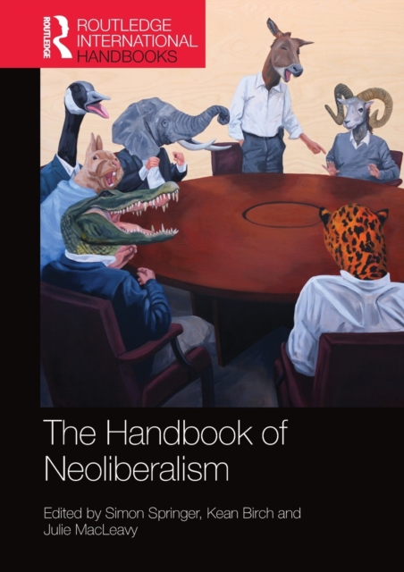 Handbook of Neoliberalism, Paperback / softback Book
