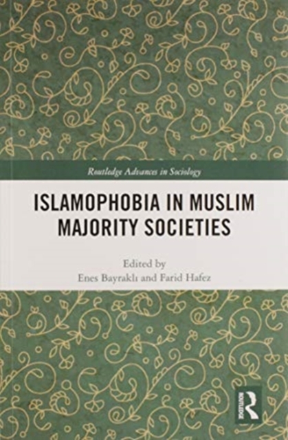 Islamophobia in Muslim Majority Societies, Paperback / softback Book