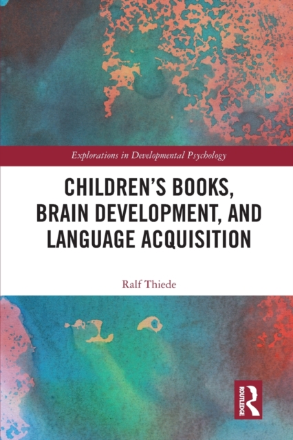 Children's books, brain development, and language acquisition, Paperback / softback Book