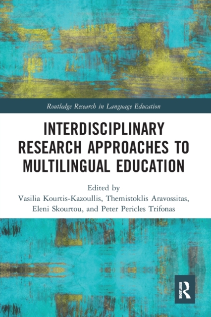 Interdisciplinary Research Approaches to Multilingual Education, Paperback / softback Book