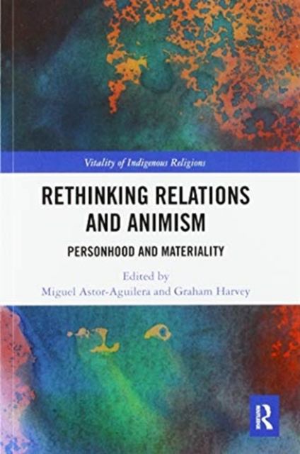 Rethinking Relations and Animism : Personhood and Materiality, Paperback / softback Book